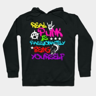 Real Punk is Passionately Being Yourself Funny Pop Punk Gift Hoodie